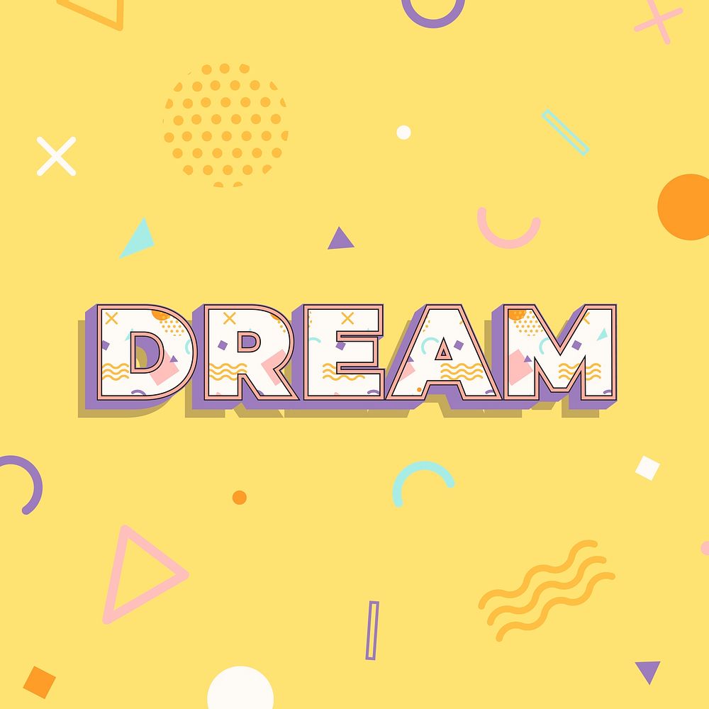 Dream text in memphis font