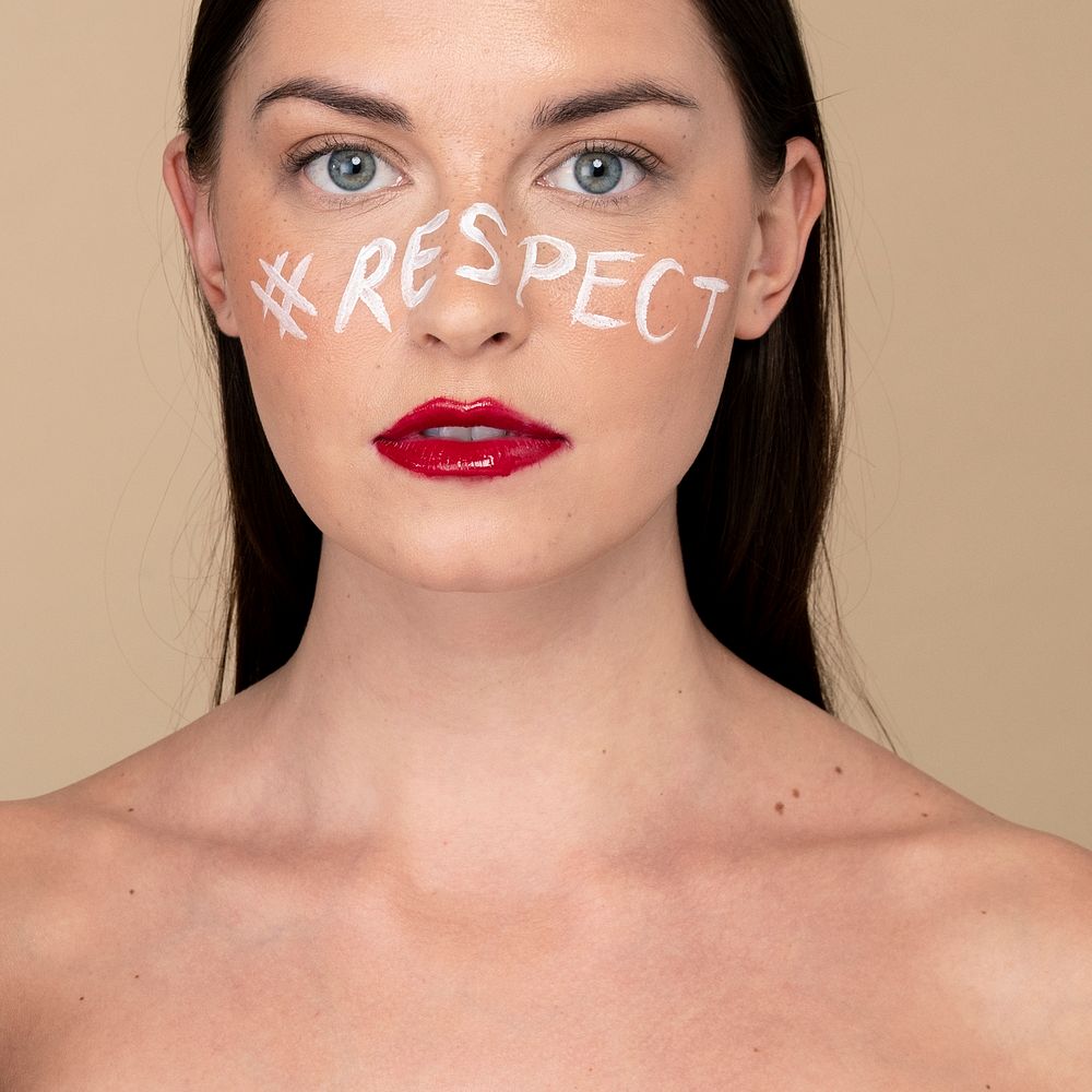 Hashtag respect on a beautiful woman's face