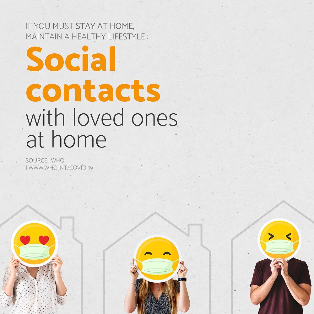 Social contacts with loved ones at home during coronavirus outbreak social template source WHO vector