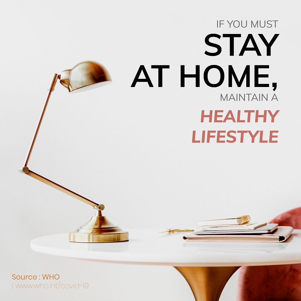 If you must stay home, maintain a healthy lifestyle social template source WHO vector