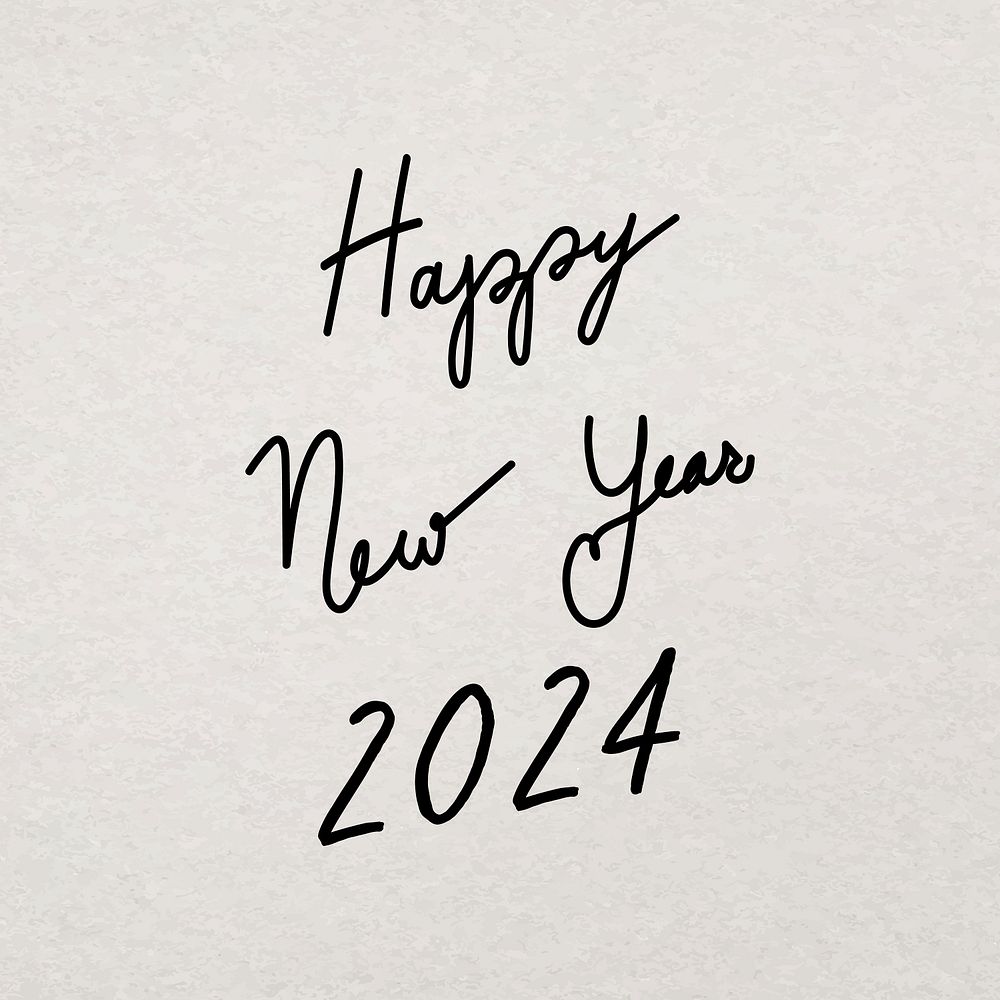 Happy New Year 2024 typography, minimal ink hand drawn greetings