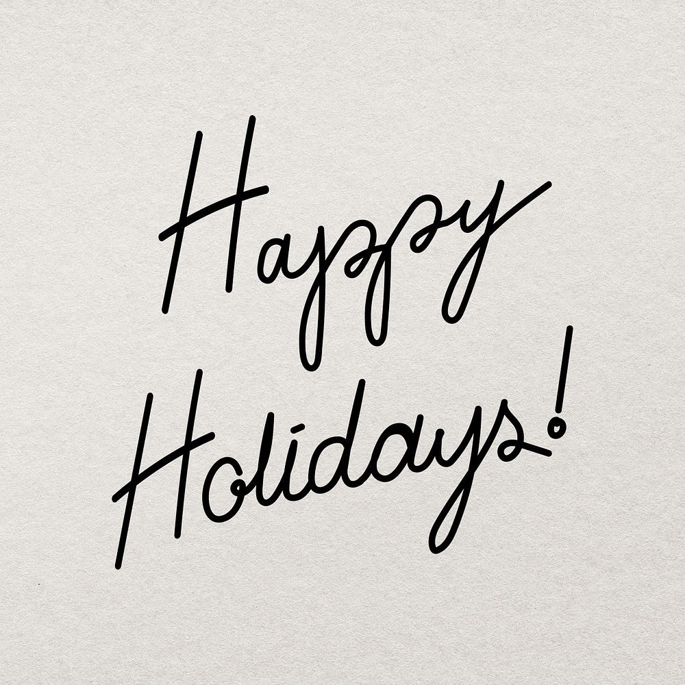 Happy Holidays typography, hand drawn minimal ink greeting psd