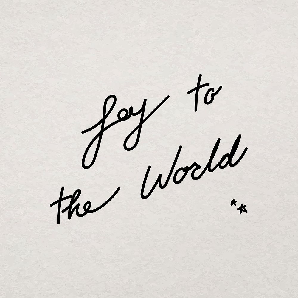 Joy to the world, hand drawn ink typography