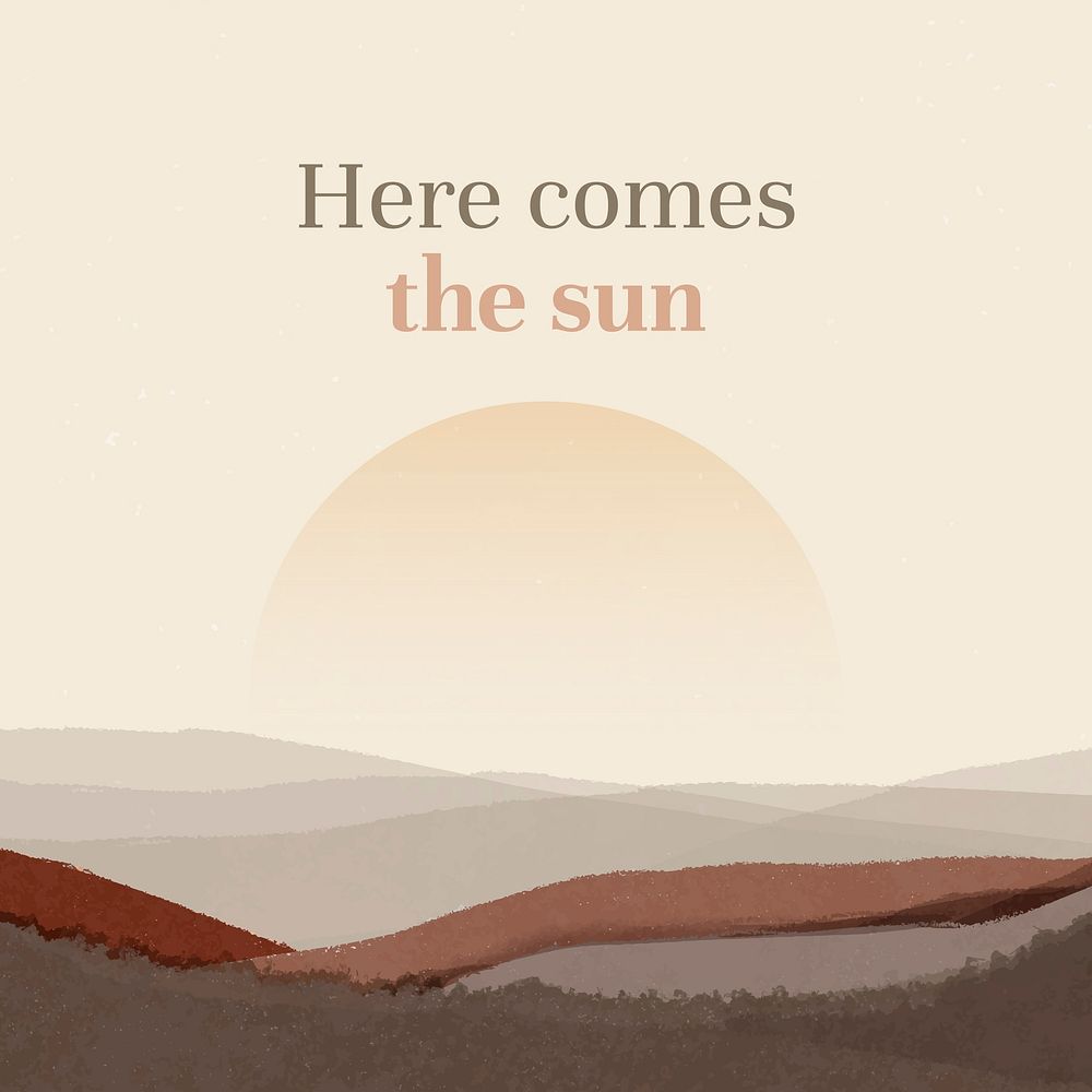 Sunrise social media post template, here comes the sun quote vector