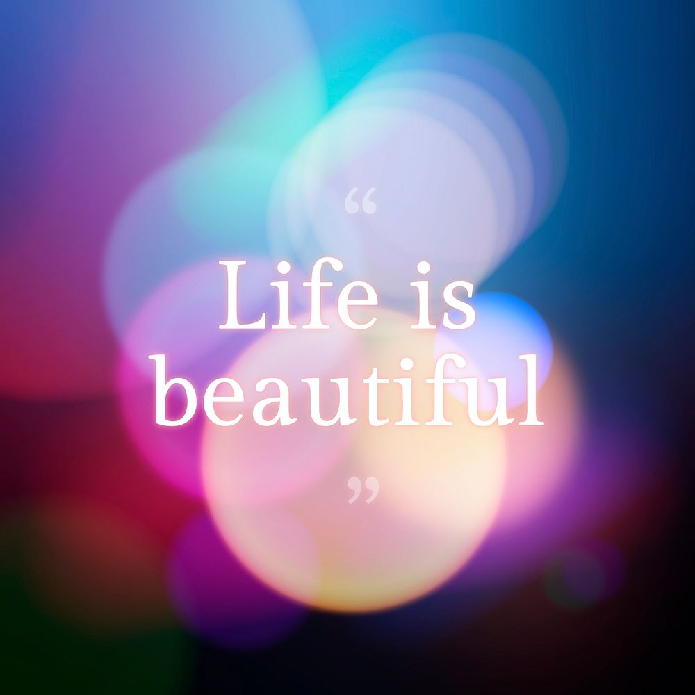 Colorful bokeh motivational quote template vector life is beautiful text