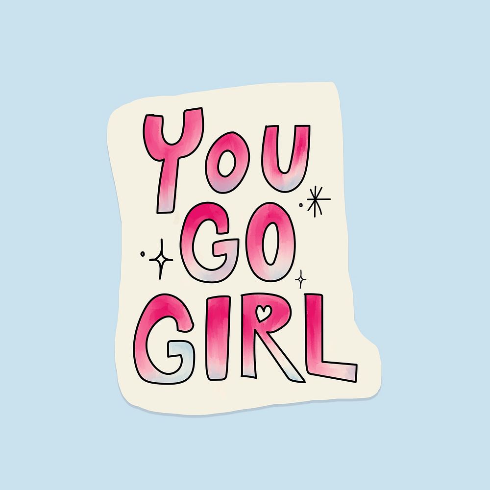 You go girl word sticker, cute pastel blue design psd