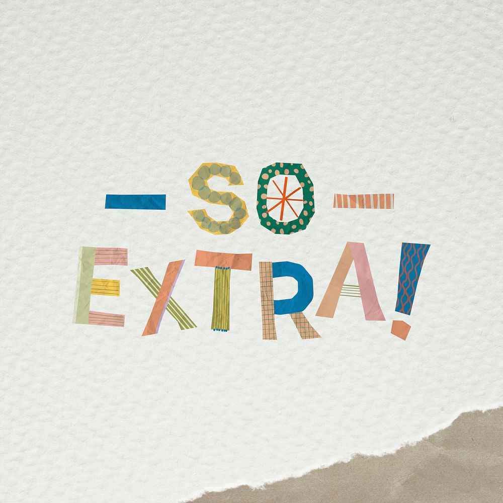 So extra typography quote sticker, colorful abstract collage element psd