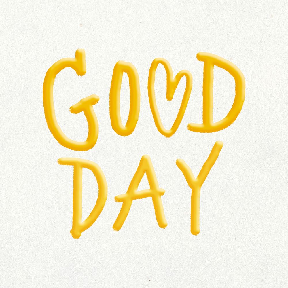 Aesthetic good day text sticker, positivity collage element psd