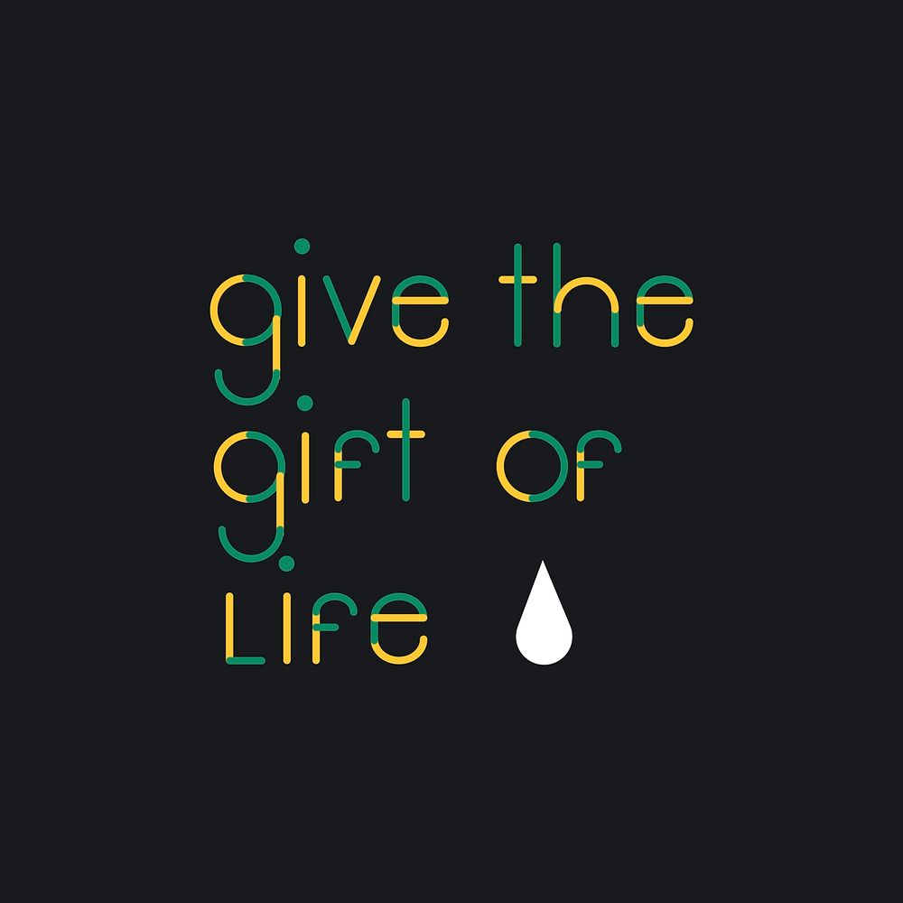 Give the gift of life typography
