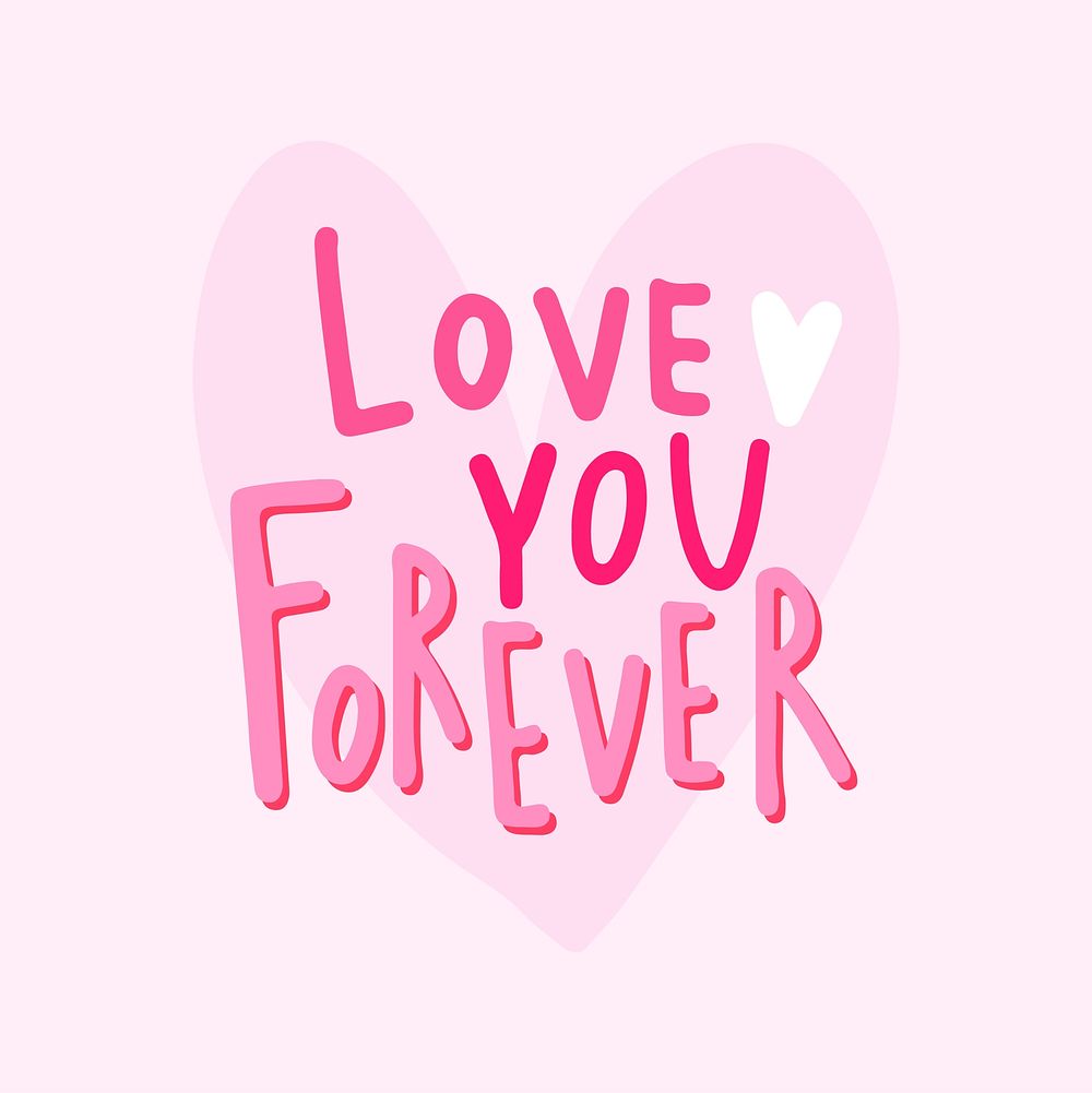 Love you forever typography vector