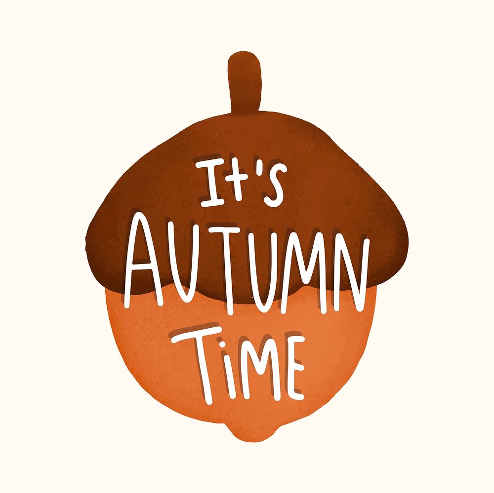 It's autumn time acorn illustration