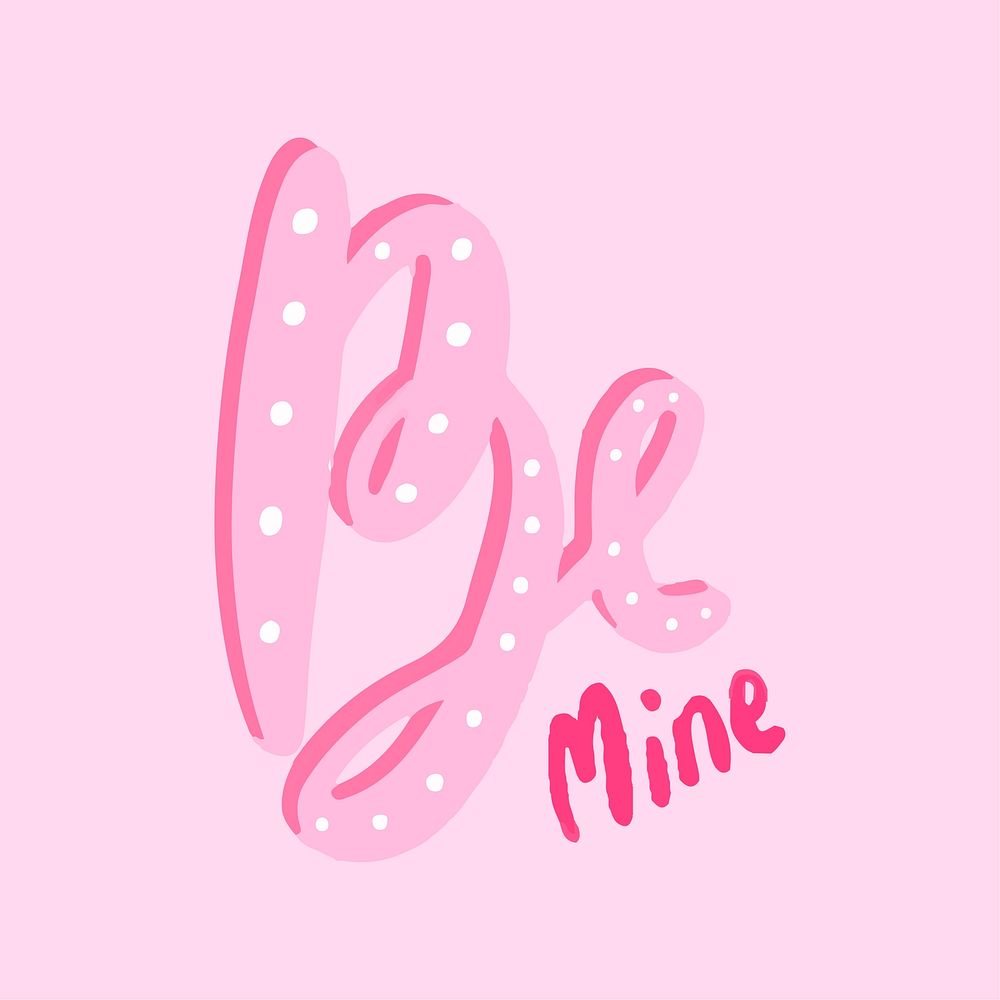 Be mine typography vector in pink