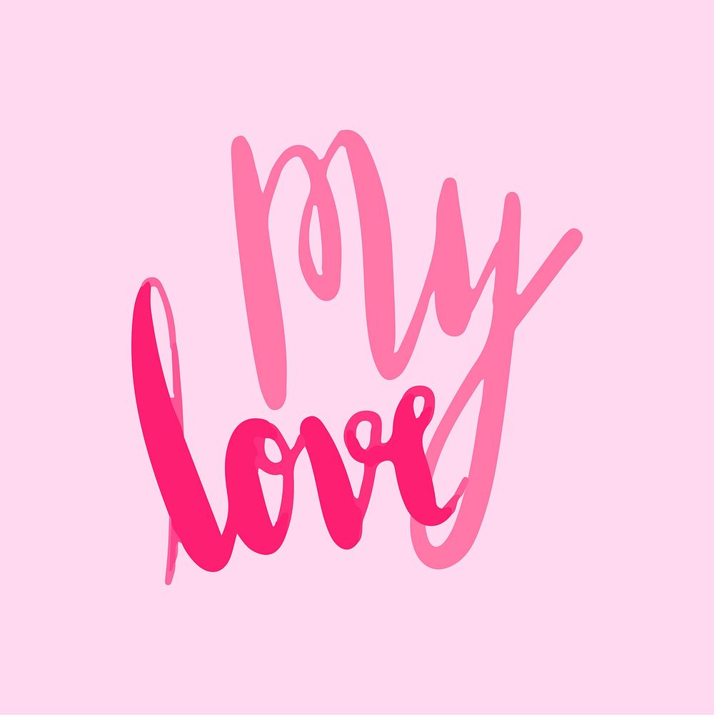 My love typography vector in pink