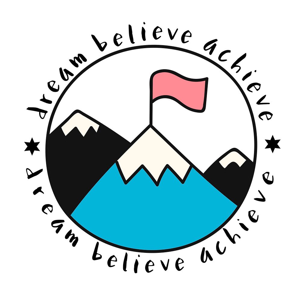 Mountaintop with dream believe achieve quote