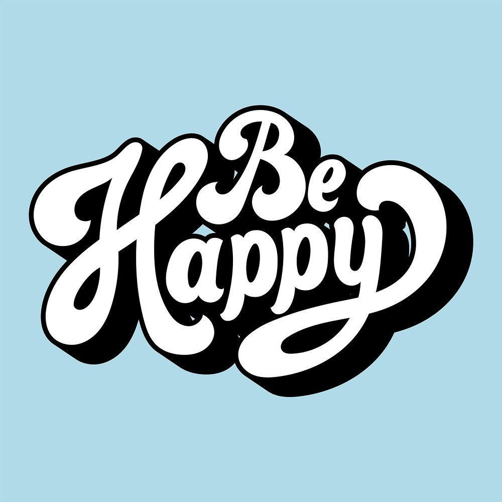Be happy typography style illustration