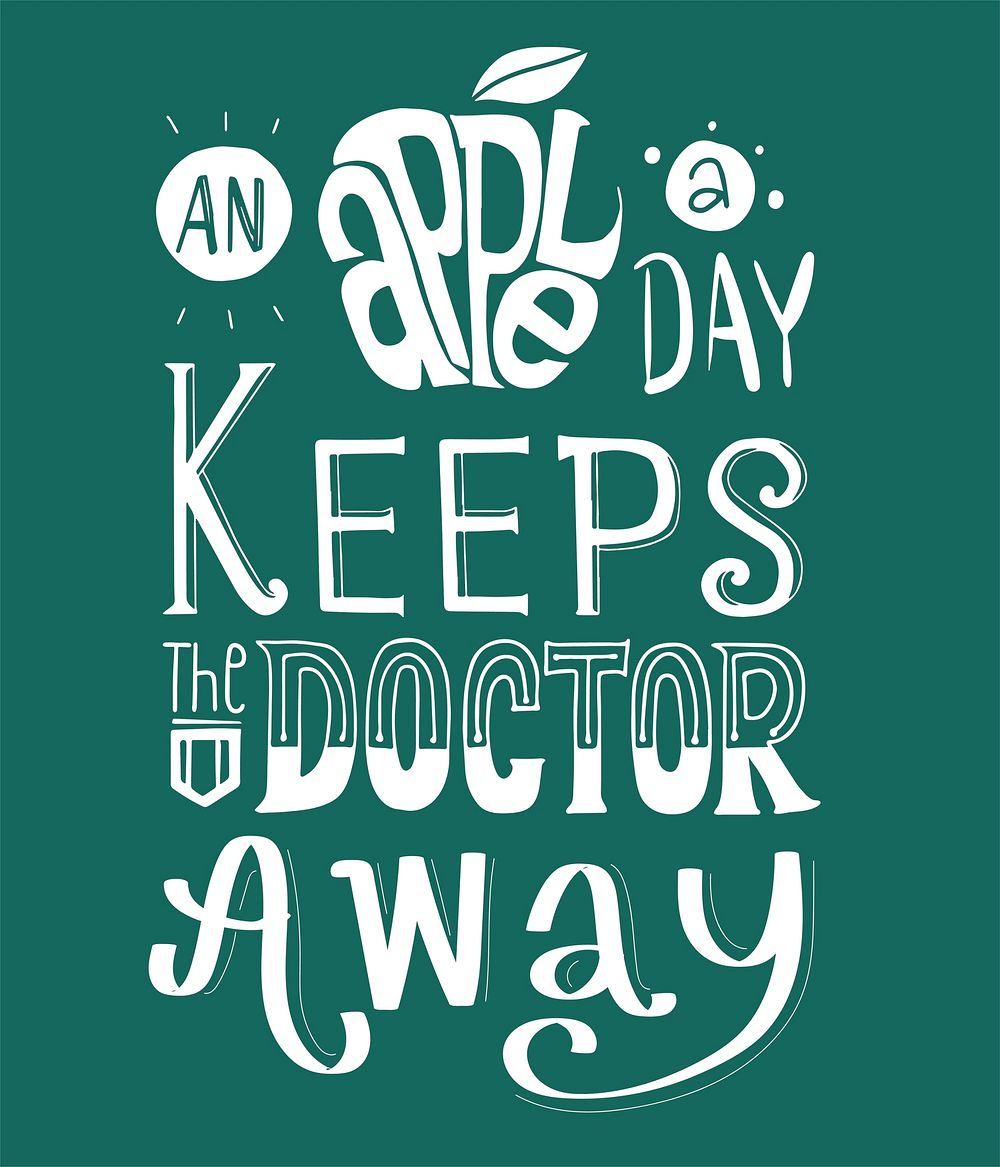 An apple a day keeps the doctor away typography design