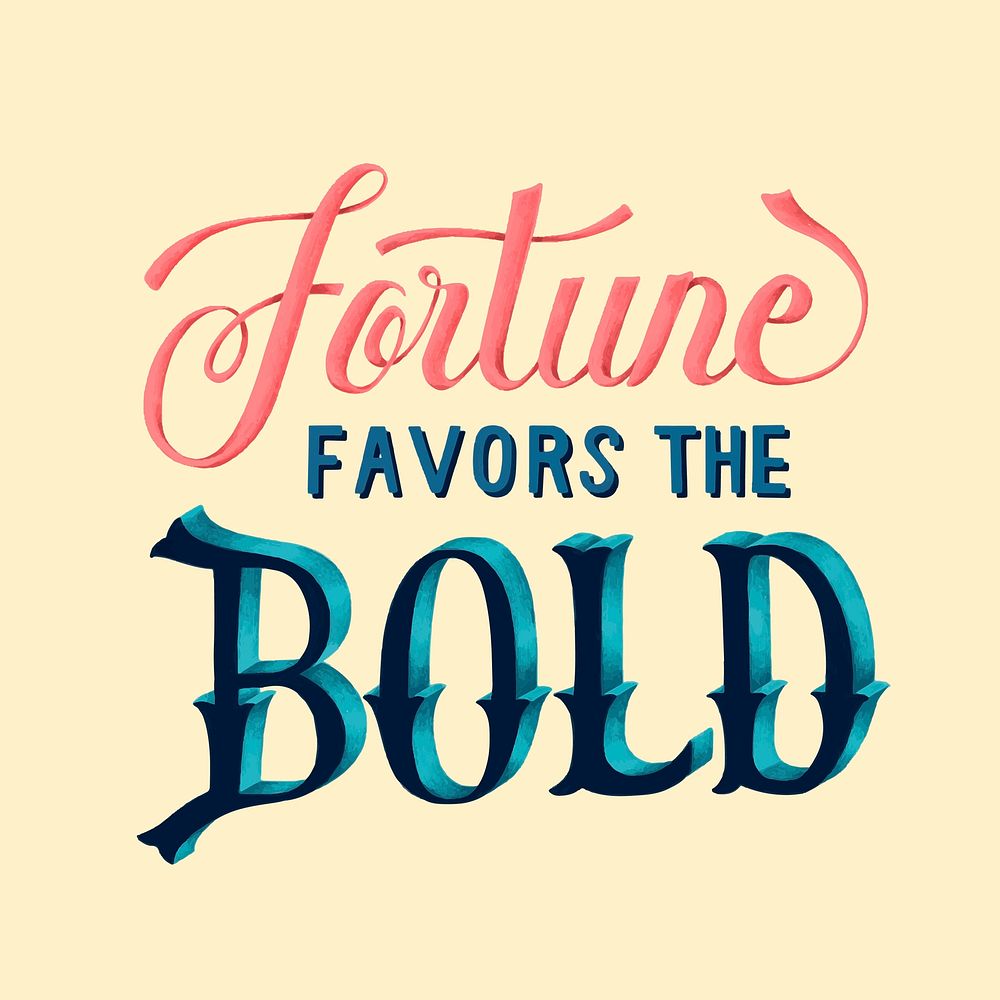 Fortune favors the bold typography design illustration