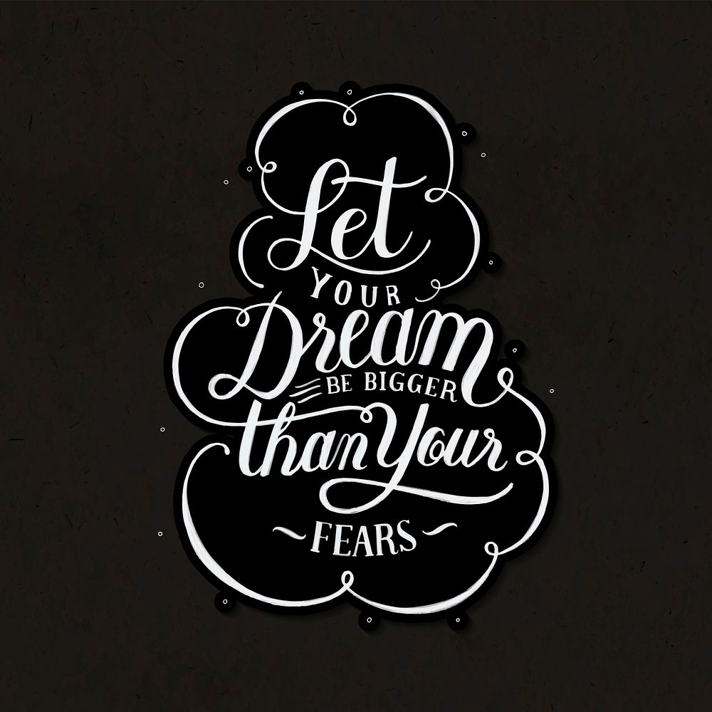 Calligraphy sticker vector let your dream be bigger than your fears
