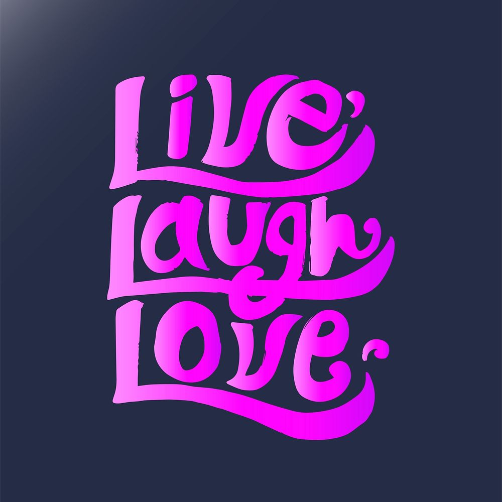 Live laugh love typography design Premium Vector rawpixel