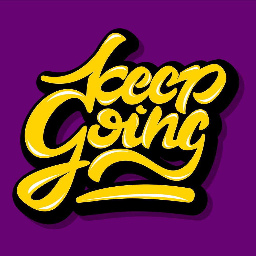 Keep going typography design inspirational quote illustration