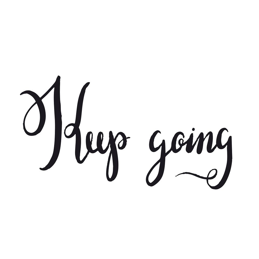 Keep going typography style vector