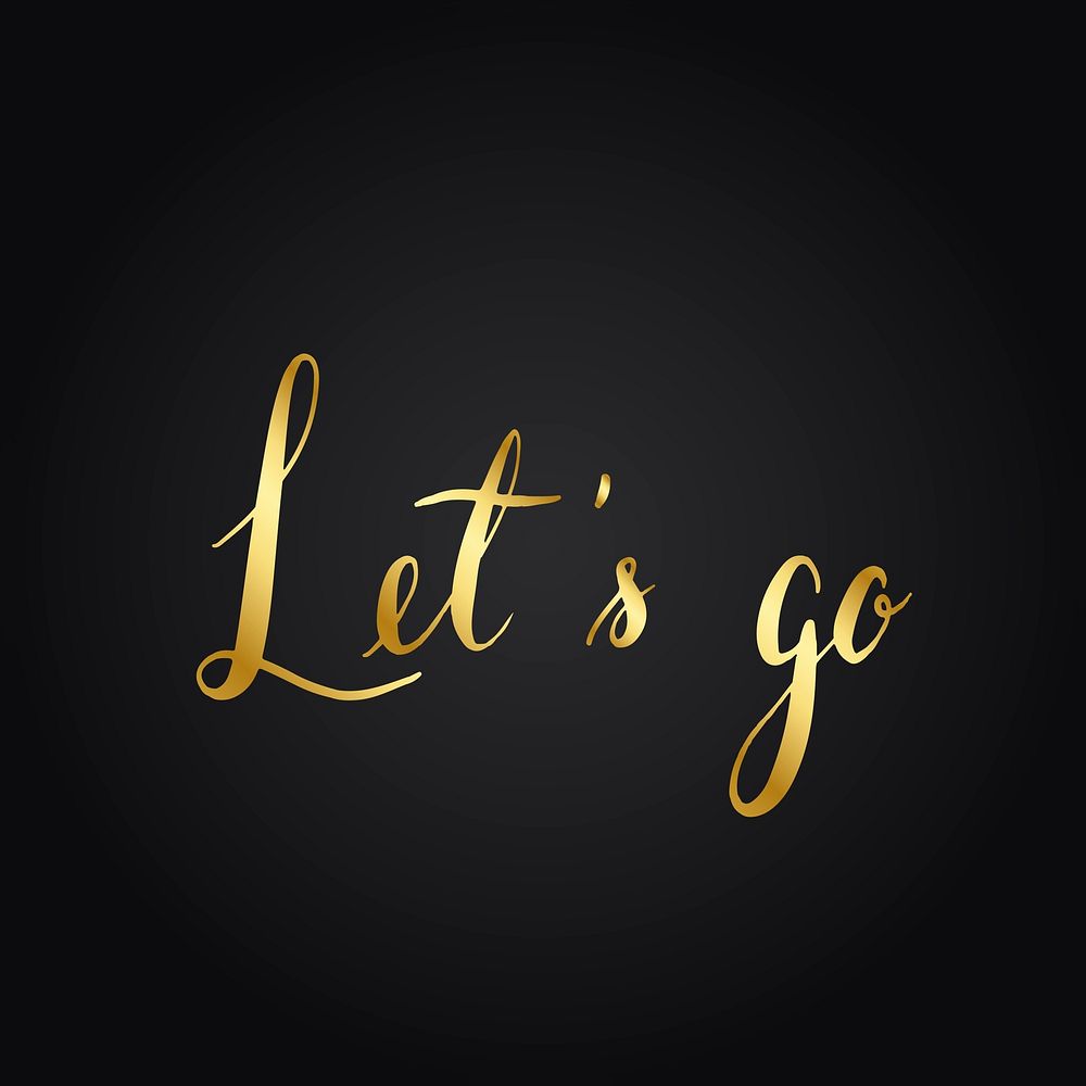 Let's go typography style vector
