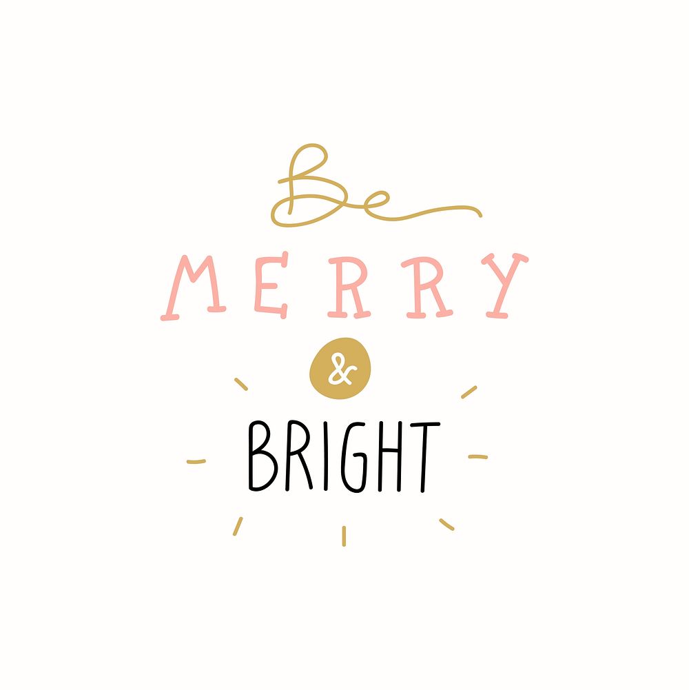 Be Merry and Bright Christmas holiday greeting typography style