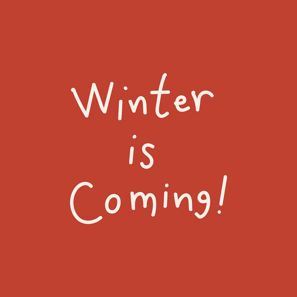 Winter is coming Christmas holiday greeting typography style