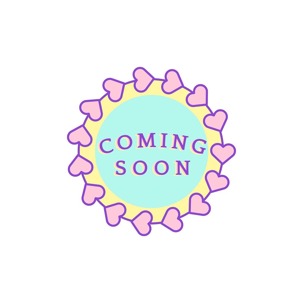 Cute and girly Coming Soon badge vector