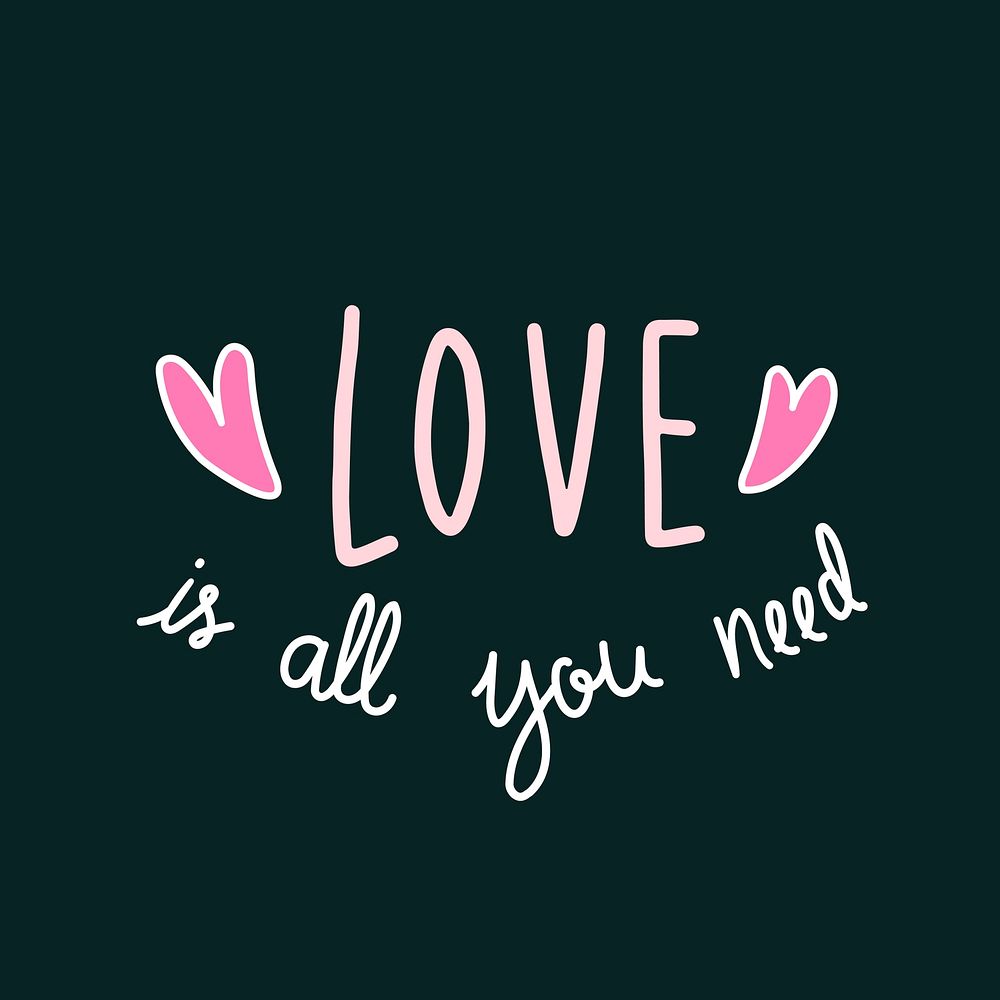 Love is all you need vector