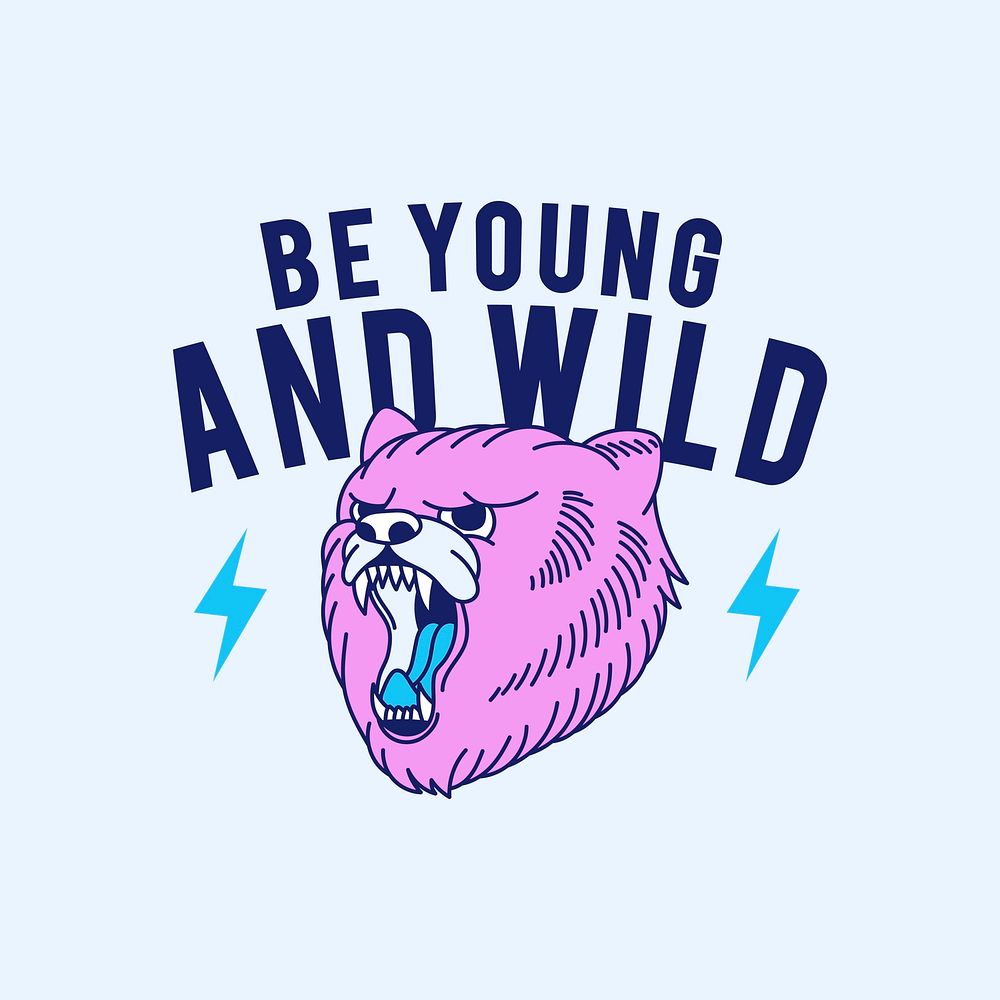 Young and wild slogan vector