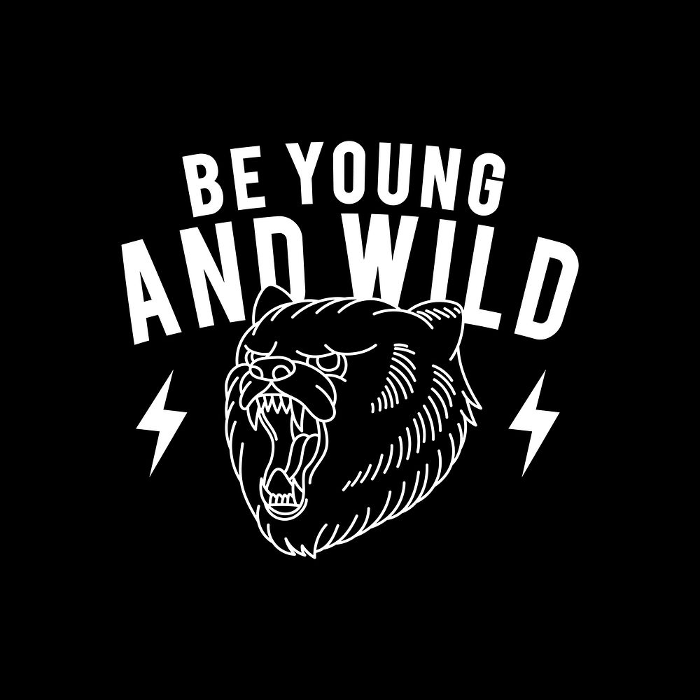 Young and wild slogan vector