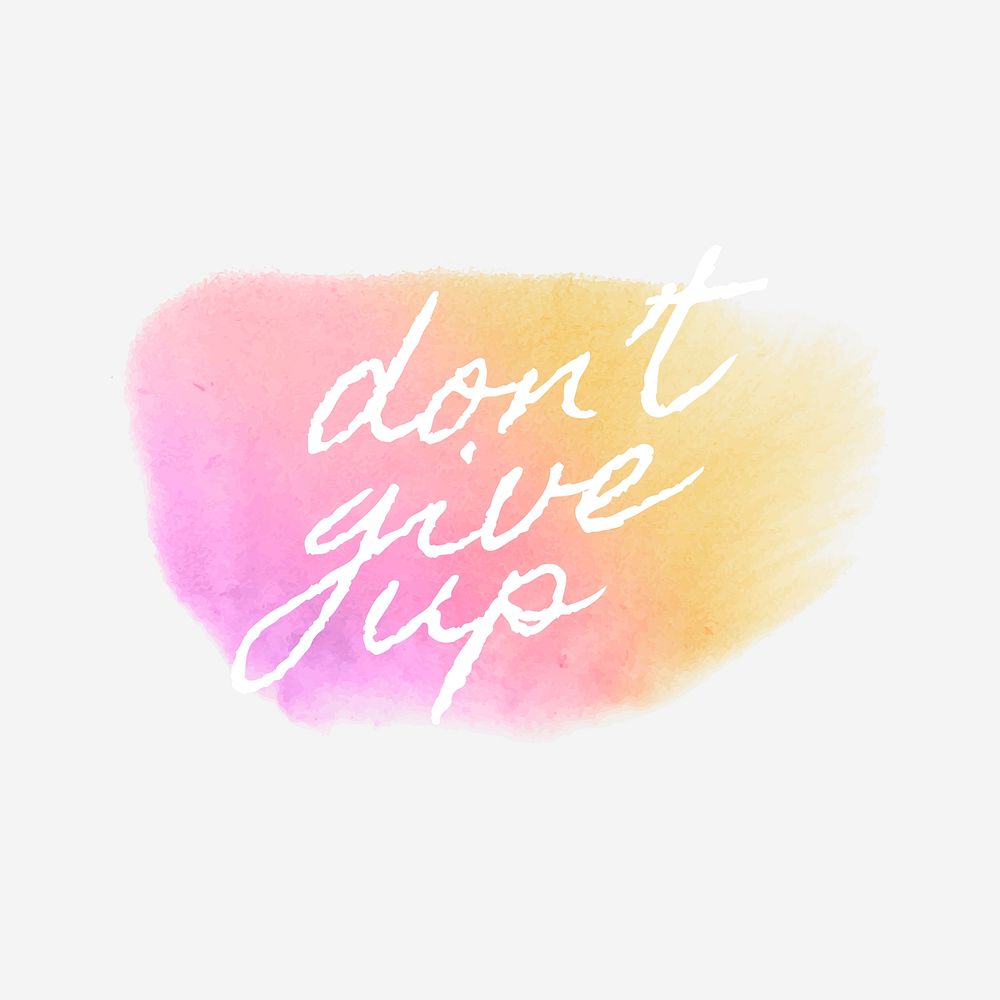Don't give up watercolor style banner vector