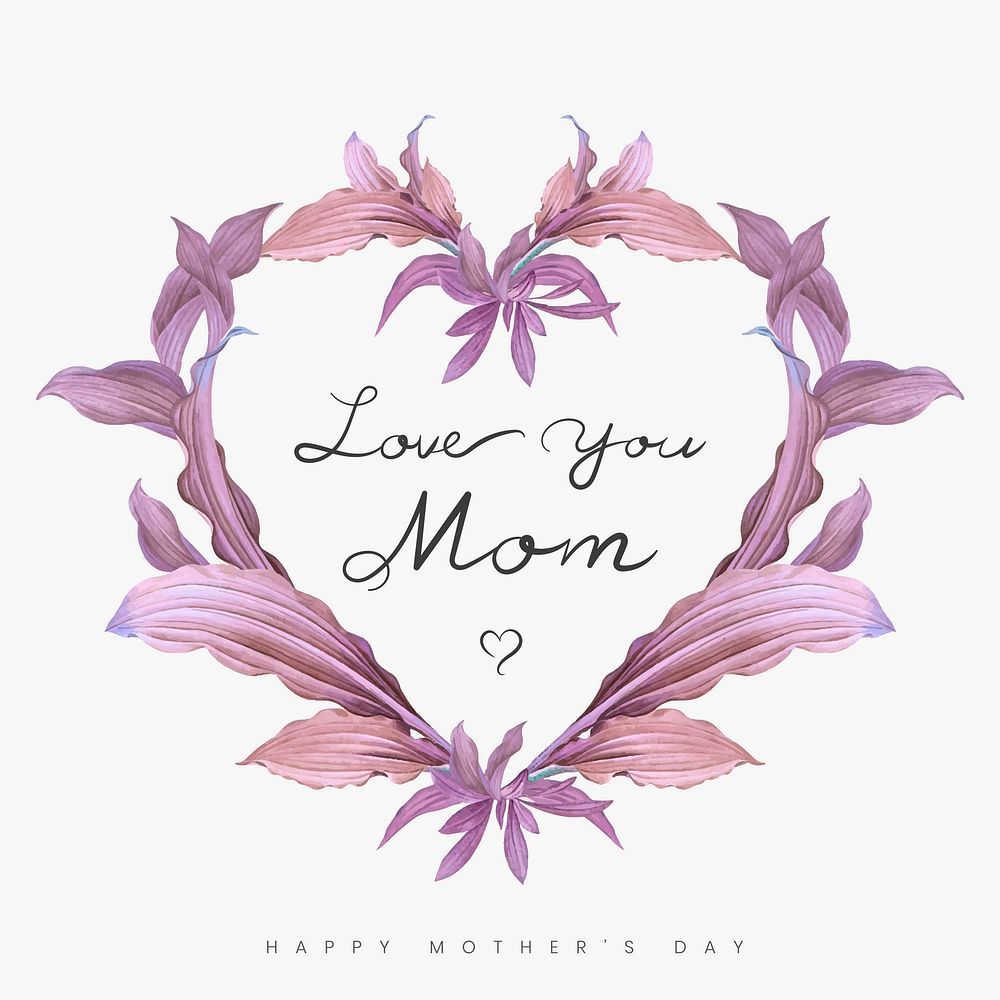 Love you mom Mother's Day card vector