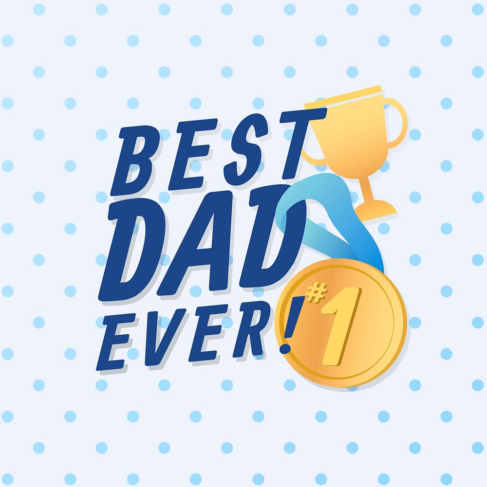 Blue best dad ever card vector