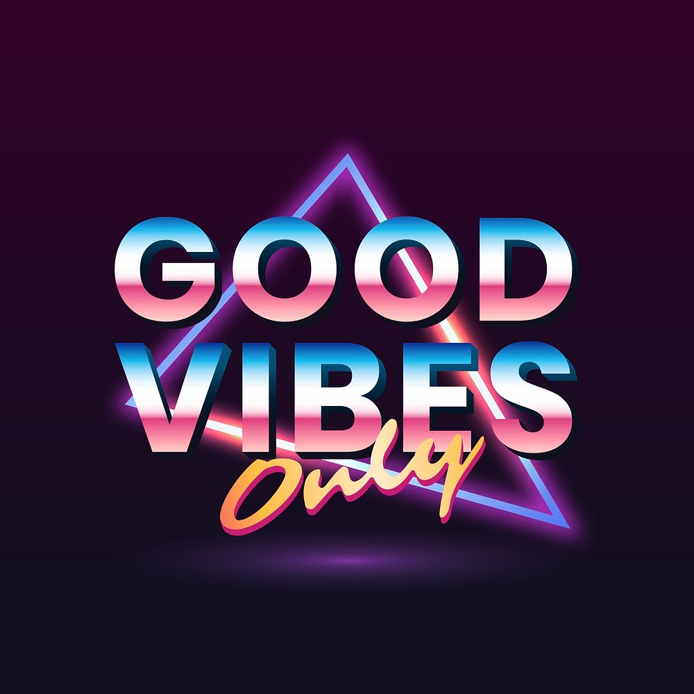 Good vibes only retro neon triangle badge vector