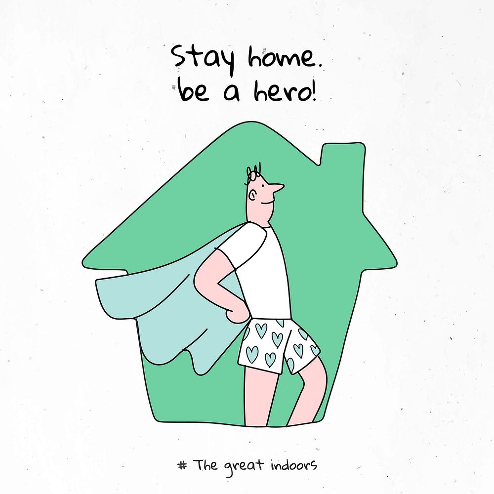 Stay home, be a hero coronavirus vector 