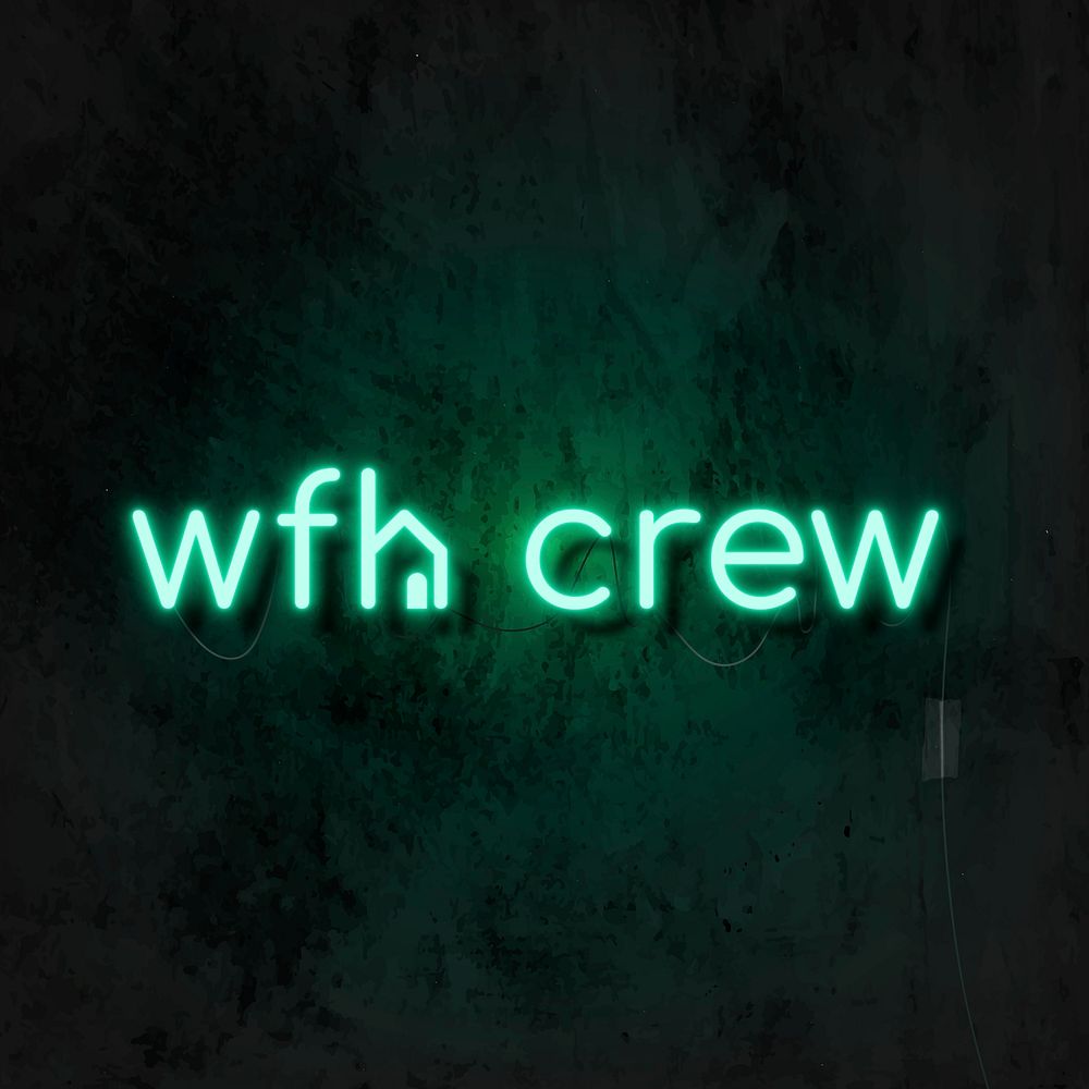 Wfh crew green neon sign 