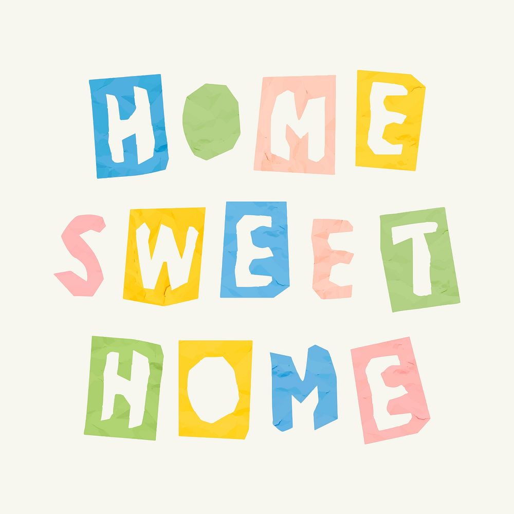 Home sweet home paper cutout phrase typography font