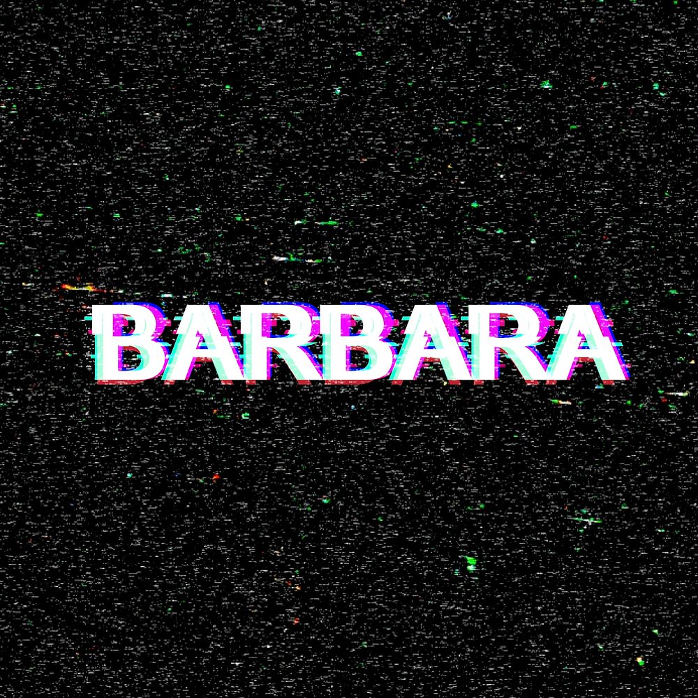 Barbara name typography glitch effect