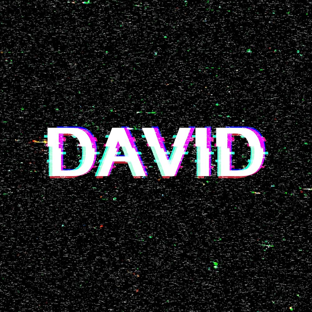 David name typography glitch effect