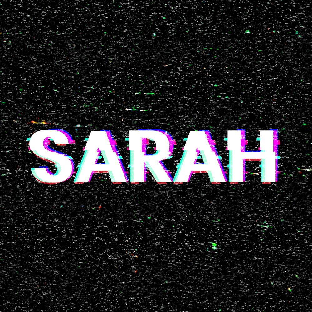Sarah name typography glitch effect