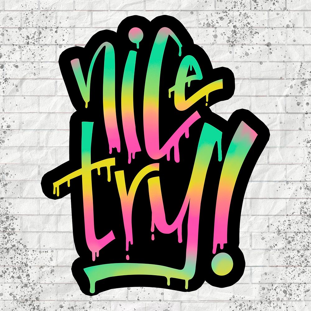 Colorful graffiti psd nice try! message typography