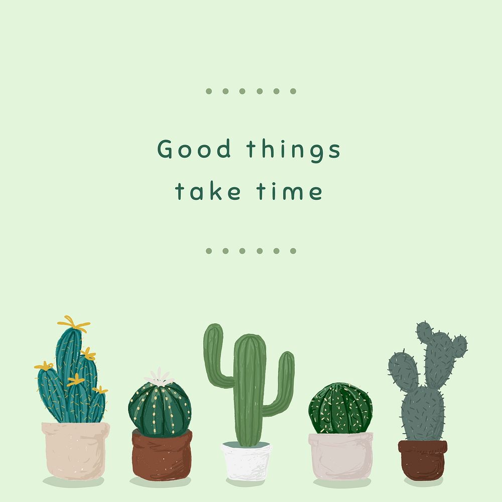Cute cactus pot template vector for social media post good things take time