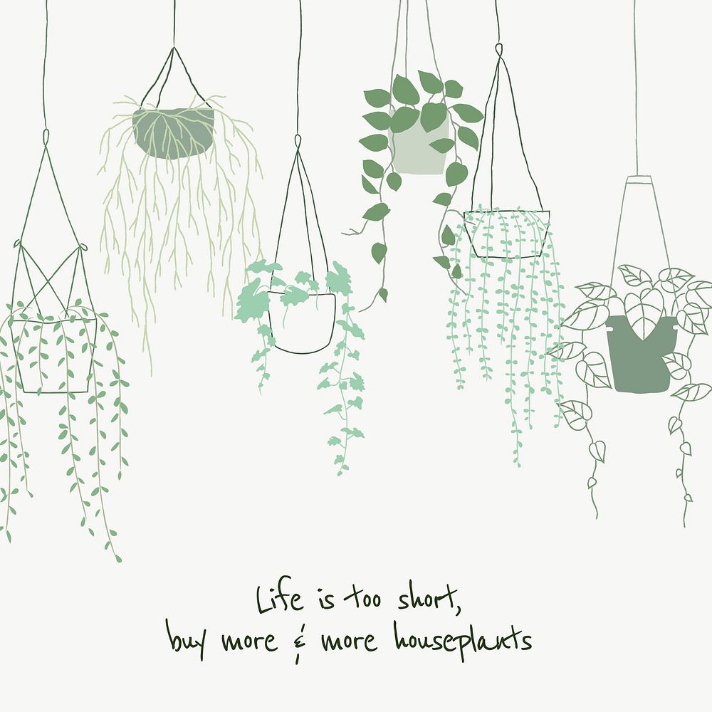 Plant doodle Life is too short, buy more plants quote 