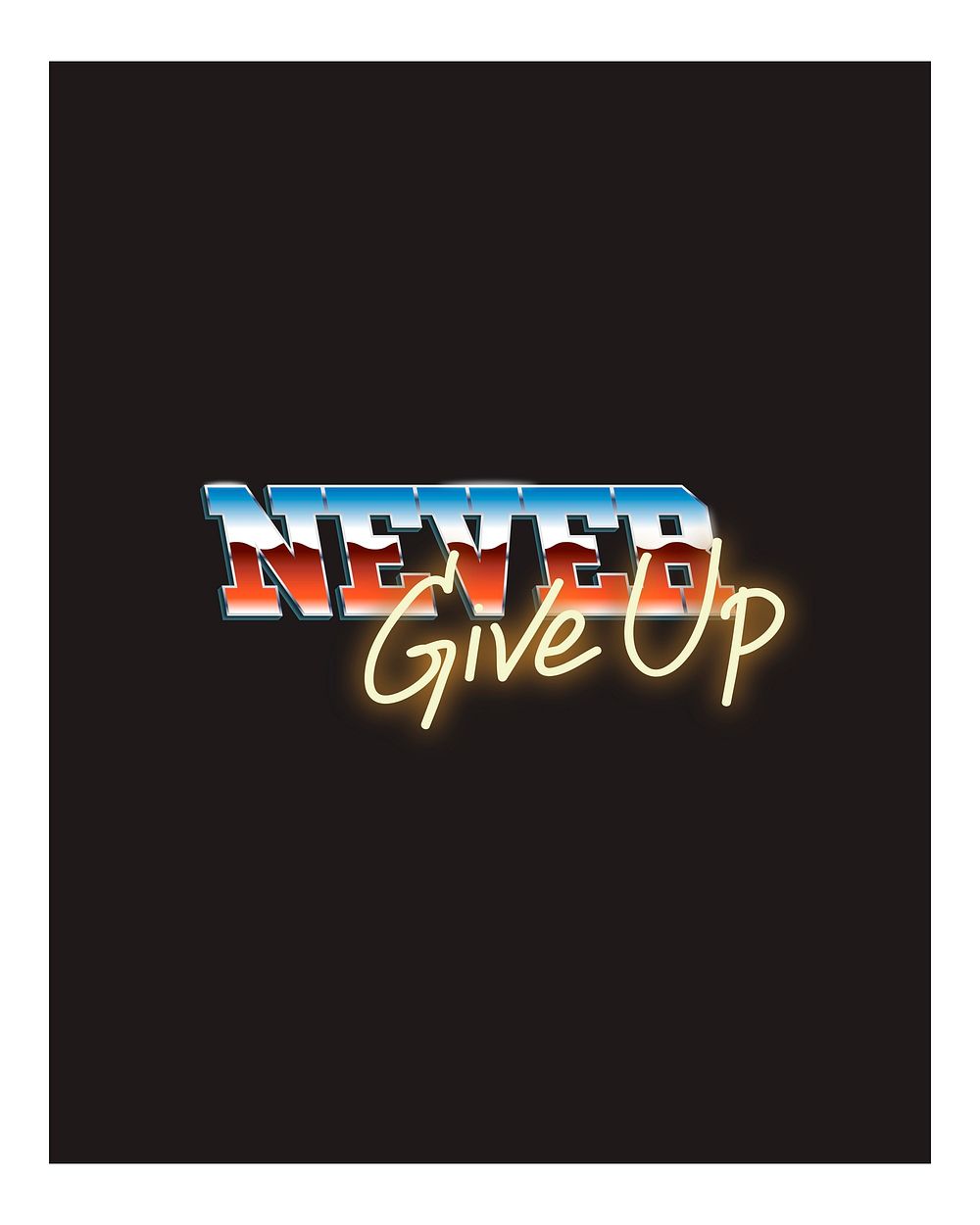 Never give up illustration wall art print and poster.
