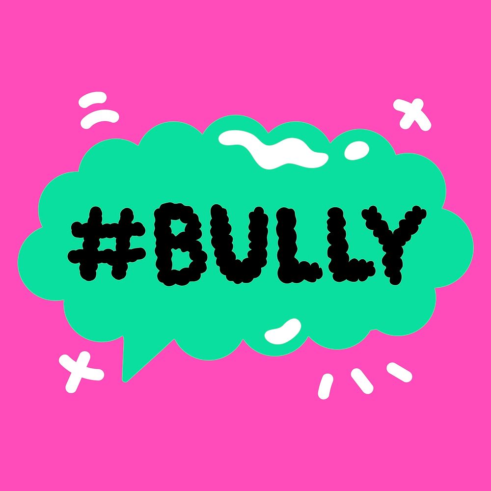 Bully hashtag psd in speech bubble