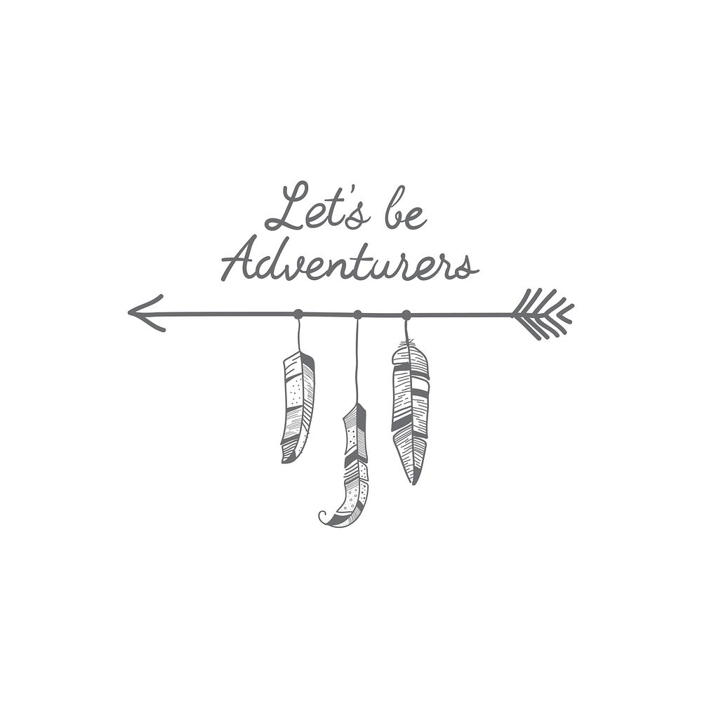 Let's be the adventurers decorated with a gray arrow and feathers travel badge vector