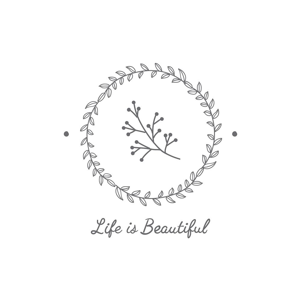 Life is beautiful decorated with a gay circle branch badge vector
