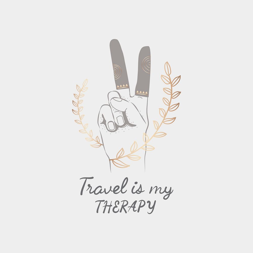 Travel is my therapy with v-shape hand gesture and leaf travel badge vector